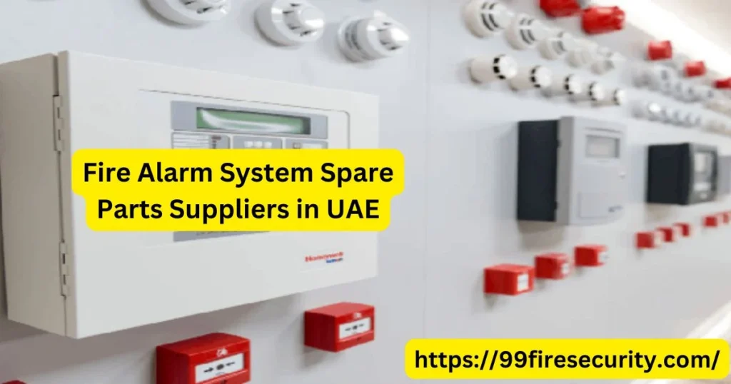 Fire Alarm System Spare Parts Suppliers in UAE