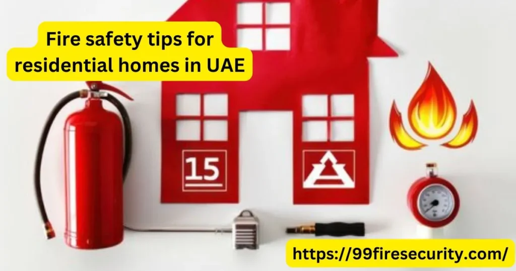 Tips on Fire Safety for Residential Homes in UAE