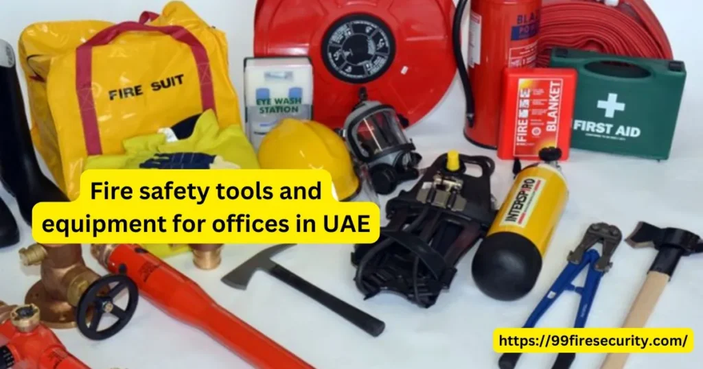 Fire Safety Tools and Equipment for Offices in UAE