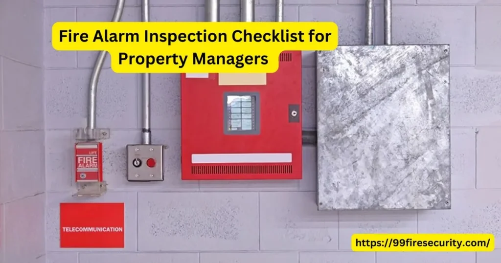 Fire Alarm Inspection Checklist for Property Managers 