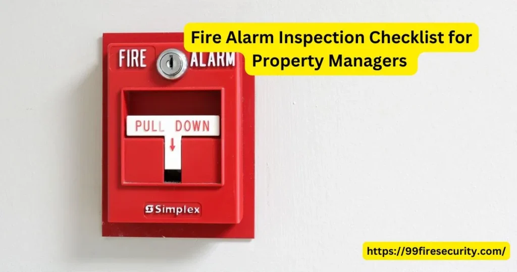 Fire Alarm Inspection Checklist for Property Managers