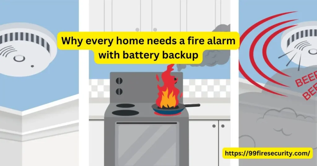 Why Every Home needs a Fire Alarm with Battery Backup 