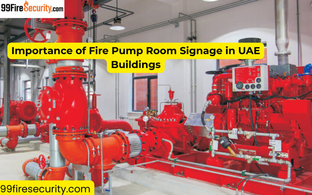 Importance of Fire Pump Room Signage in UAE Buildings