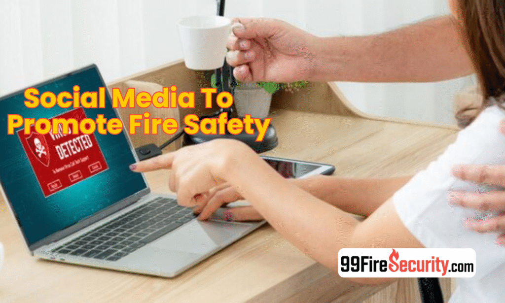 Using social media to promote fire safety awareness